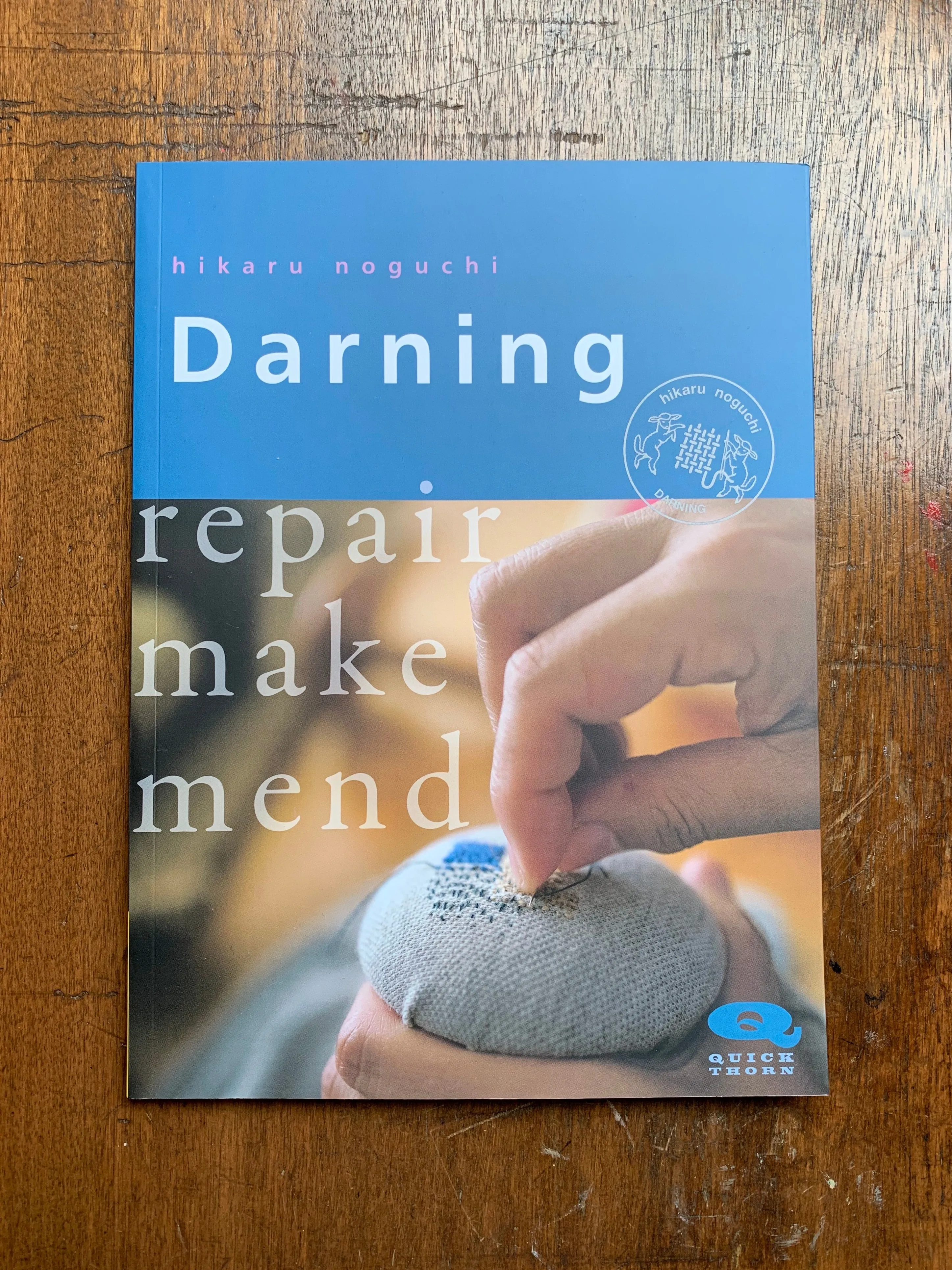 Darning: Repair Make Mend by Hikaru Noguchi