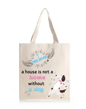 I Believe In my dog Thaila -  Canvas Reusable Bags